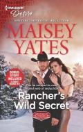 Rancher's Wild Secret & Hold Me, Cowboy di Maisey Yates edito da HARLEQUIN SALES CORP