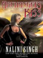 Archangel's Kiss di Nalini Singh edito da Tantor Media Inc
