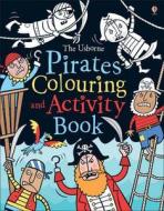 Pirates Colouring And Activity Book di Kirsteen Rogers edito da Usborne Publishing Ltd