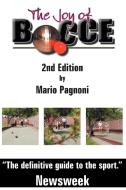 The Joy of Bocce - 2nd Edition di Mario Pagnoni edito da AuthorHouse