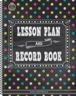 Chalkboard Brights Lesson Plan and Record Book di Teacher Created Resources edito da TEACHER CREATED RESOURCES