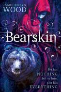 Bearskin di Jamie Wood edito da SWEETWATER BOOKS