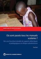 O¿ Sont Pass¿Tous Les Manuels Scolaires? di Tony Read edito da World Bank Group Publications