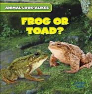 Frog or Toad? di Rob Ryndak edito da Gareth Stevens Publishing