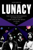 Lunacy di John Kruth edito da Backbeat