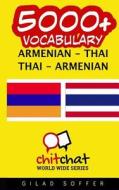 5000+ Armenian - Thai Thai - Armenian Vocabulary di Gilad Soffer edito da Createspace