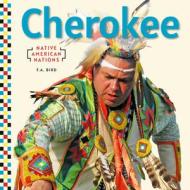 Cherokee di F. a. Bird edito da CHECKERBOARD