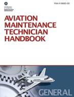 Aviation Maintenance Technician Handbook di Federal Aviation Administration edito da Aviation Supplies & Academics Inc