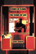 Flows Of Flava di Larry Bunch edito da America Star Books