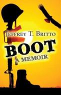 Boot di Jeffrey T Britto edito da Publishamerica