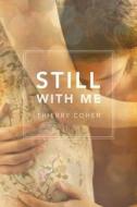Still With Me di Thierry Cohen edito da Amazon Publishing