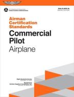 Commercial Pilot Airplane di Federal Aviation Administration edito da Aviation Supplies & Academics Inc