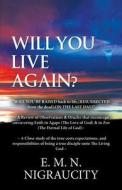 Will You Live Again? di E M N Nigraucity edito da America Star Books