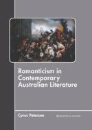 Romanticism in Contemporary Australian Literature edito da MURPHY & MOORE PUB
