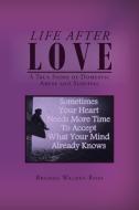 Life After Love di Brenda Walbey-Ross edito da Page Publishing Inc