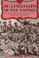 Scapegoats Of The Empire di Witton Edward Witton edito da Blurb
