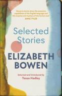 The Selected Stories Of Elizabeth Bowen di Elizabeth Bowen edito da Vintage Publishing
