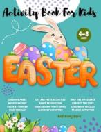 Easter Activity Book for Kids Ages 4-8 di Ria McKoby edito da Intell World Publishers