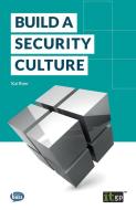 Build a Security Culture di Kai Roer edito da IT GOVERNANCE LTD