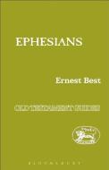 Ephesians di Ernest Best edito da Bloomsbury Publishing PLC