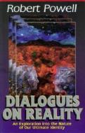 Dialogues on Reality: An Exploration Into the Nature of Our Ultimate Identity di Sr. I. Nisargadat Maharaj edito da North Atlantic Books