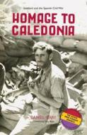Homage to Caledonia di Daniel Gray edito da Luath Press Ltd