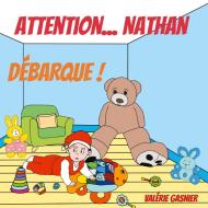 Attention...Nathan débarque ! di Valérie Gasnier edito da Books on Demand
