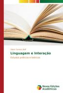 Linguagem e Interação di Uiliam Ferreira Boff edito da Novas Edições Acadêmicas