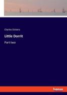 Little Dorrit di Charles Dickens edito da hansebooks