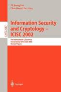 Information Security and Cryptology - ICISC 2002 edito da Springer Berlin Heidelberg