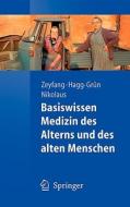 Basiswissen Medizin Des Alterns Und Des Alten Menschen di Thorsten Nikolaus, Andrej Zeyfang, Ulrich Hagg-Grun edito da Filiquarian Publishing
