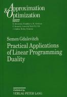 Practical Applications of Linear Programming Duality di Semen Gdalevitch edito da Lang, Peter GmbH