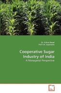 Cooperative Sugar Industry of India di Dr. Kishor Barad, Prof V. K. Sapovadia edito da VDM Verlag