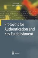 Protocols For Authentication And Key Establishment di Colin Boyd, Anish Mathuria edito da Springer-verlag Berlin And Heidelberg Gmbh & Co. Kg