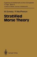 Stratified Morse Theory di Mark Goresky, Robert Macpherson edito da Springer Berlin Heidelberg