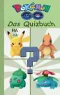 Pokémon GO - Das Quizbuch di Theo von Taane edito da Books on Demand