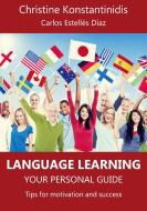 Language Learning: Your Personal Guide di Christine Konstantinidis edito da Books on Demand