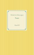 Essays di Michel De Montaigne edito da Books on Demand