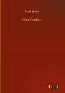 Elder Conklin di Frank Harris edito da Outlook Verlag