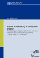 Soziale Polarisierung in deutschen Städten di Tim Höltermann edito da Diplomica Verlag