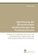 Optimierung der 3D-konformalen Strahlentherapie des Prostatakarzinoms di Matthias Hipp edito da Südwestdeutscher Verlag für Hochschulschriften AG  Co. KG