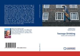 Teenage Drinking di Andrew Percy, Dorota Iwaniec edito da LAP Lambert Acad. Publ.