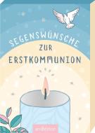 Segenswünsche zur Erstkommunion edito da Ars Edition GmbH