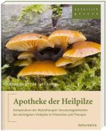 Apotheke der Heilpilze di Jan I. Lelley, Beate Berg edito da Natura Viva
