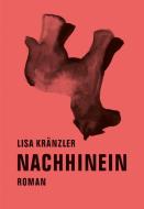 Nachhinein di Lisa Kränzler edito da Verbrecher Verlag