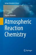 Atmospheric Reaction Chemistry di Hajime Akimoto edito da Springer Verlag, Japan