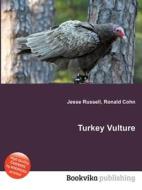 Turkey Vulture di Jesse Russell, Ronald Cohn edito da Book On Demand Ltd.