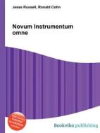 Novum Instrumentum Omne di Jesse Russell, Ronald Cohn edito da Book On Demand Ltd.