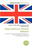 Henry Bathurst, 3rd Earl Bathurst edito da Betascript Publishing