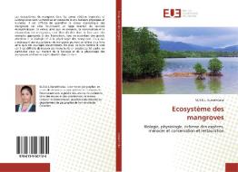 Ecosystème des mangroves di M. D. K. L. Gunathilaka edito da Editions universitaires europeennes EUE